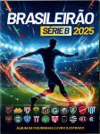 Editora: Criativa - Álbum de figurinha: Album  Brasileirão Série B 2025