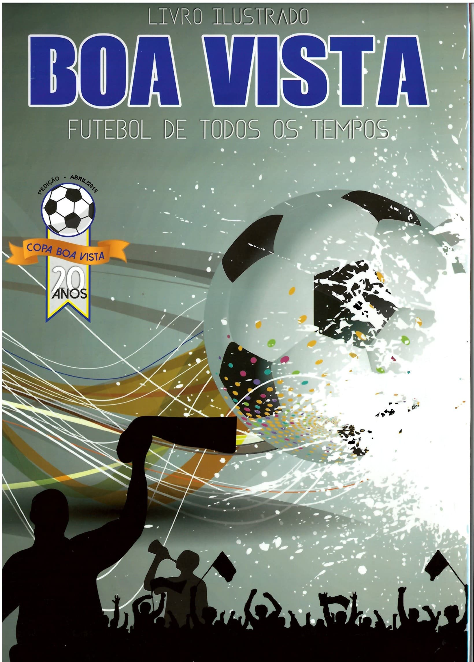 Capa do álbum Boa Vista - Futebol de todos  os tempos