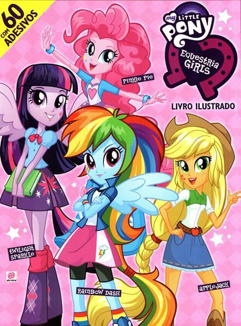 Capa do álbum My Little Pony: Equestria Girls - Livro Ilustrado Completo