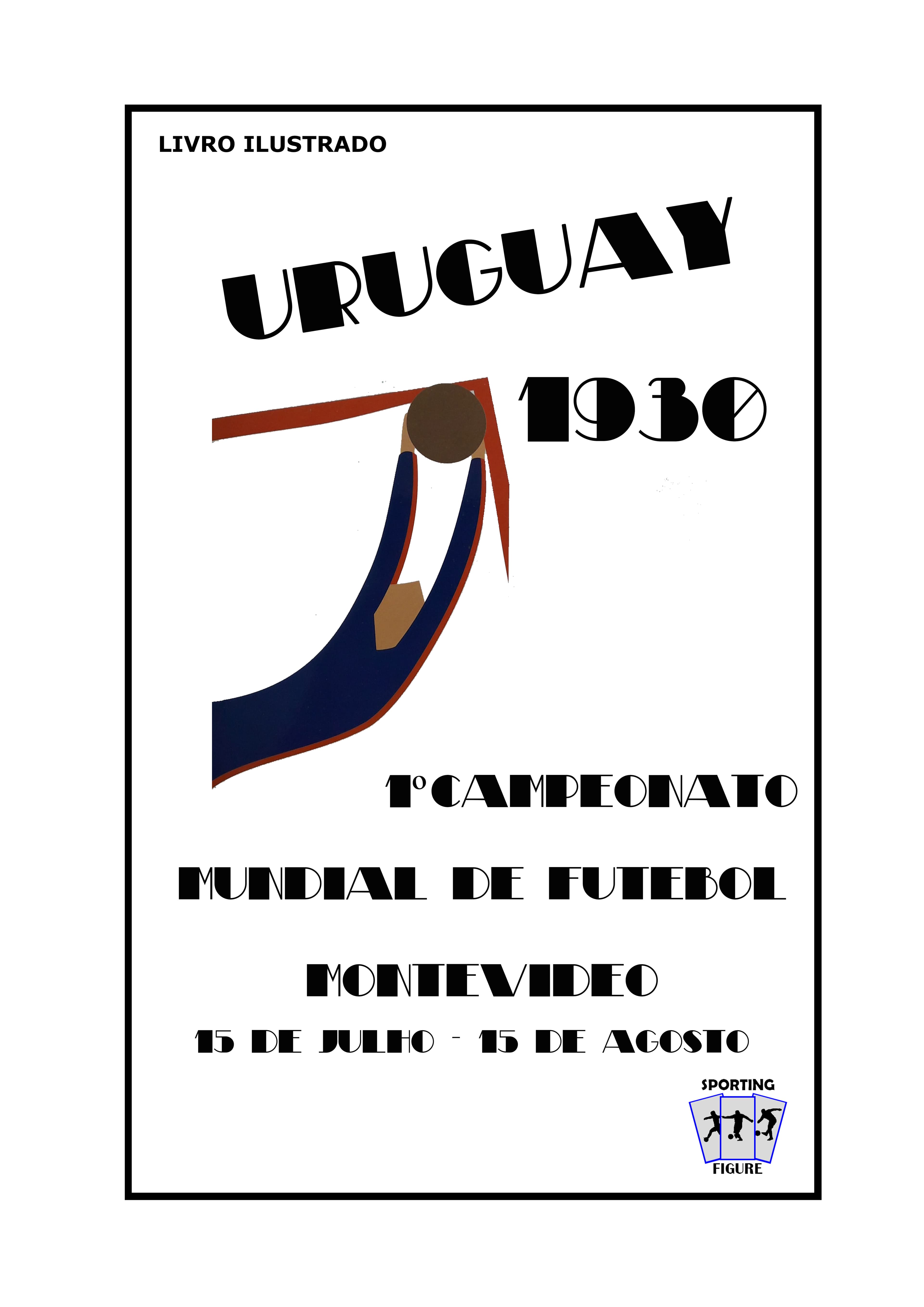Capa do álbum Uruguay 1930 - 1º Campeonato Mundial de Futebol